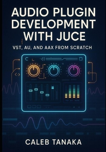 Audio plugin development with - audio,